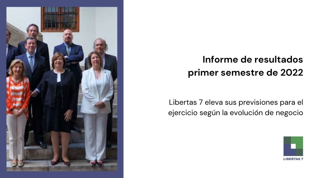 Informe primer semestre 2022 Libertas 7